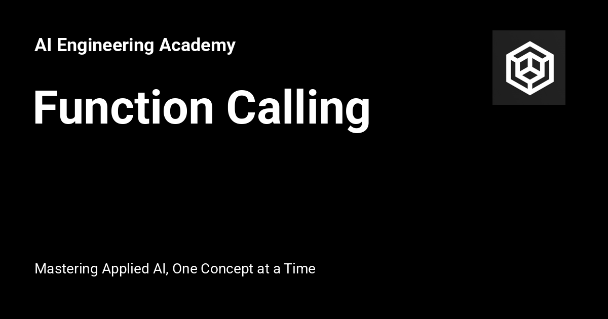 Function Calling - AI Engineering Academy